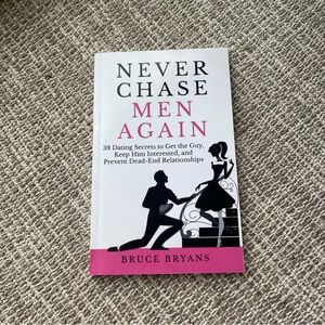 Never Chase Men Again Book